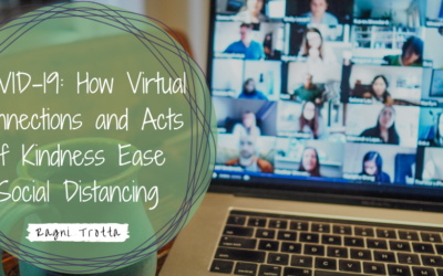 COVID-19: How Virtual Connections and Acts of Kindness Ease Social Distancing