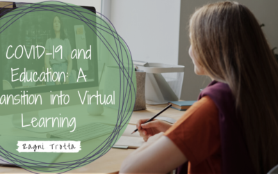 COVID-19 and Education: A Transition into Virtual Learning
